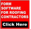 Form software for roofing contractors click here.